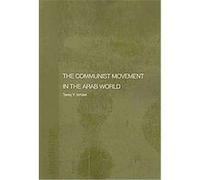 The Communist Movement in the Arab World, Durham Modern Middle East and Islamic World Series Tareq Y. Ismael (Auteur)