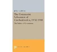 The Communist Subversion Of Czechoslovakia, 1938-1948