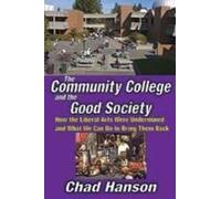 The Community College And The Good Society