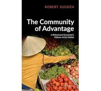 The Community of Advantage: A Behavioural Economist's Defence of the Market