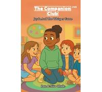 The Companion Club #45: Jayda And The Whisper Game: A Middle-Grade Christian Friendship Story About Peace, Honesty, and Speaking Truth in Love (Ages 8-12)