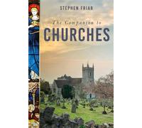 The Companion to Churches - Stephen Friar - The History Press - ebook (ePub) - Livre