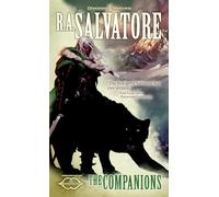The Companions: The Legend of Drizzt