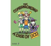The Companionship: In A Case Of O.C.D.: 1