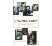 The Company of Critics Michael Walzer (Auteur)