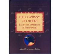 The Company of Others: Essays in Celebration of Paul Shepard
