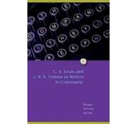 The Company They Keep: C.S. Lewis And J.R.R. Tolkien As Writers In Community