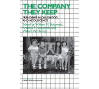 The Company They Keep, Cambridge Studies in Social and Emotional Development