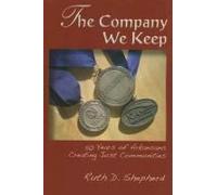 The Company We Keep: 50 Years Of Arkansans Creating Just Communities