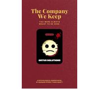The Company We Keep: A Psychological Horror Novel - Marquee Divine Peters - Marquee Divine Peters - ebook (ePub) - Livre