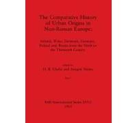 The Comparative History Of Urban Origins In Non-Roman Europe, Part I