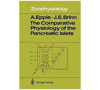 The Comparative Physiology Of The Pancreatic Islets