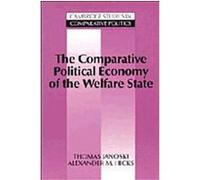 The Comparative Political Economy of the Welfare State, Cambridge Studies in Comparative Politics Alexander M. Hicks, Thomas Janoski (Auteur)