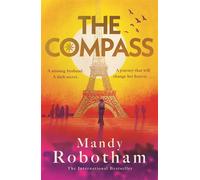 The Compass Epic love and long-kept secrets collide in this sweeping, evocative novel from the much-loved international bestseller - Mandy Robotham - Sphere - ebook (ePub) - Livre