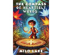 The Compass of Heartfelt Words