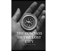 The Compass of the Lost City