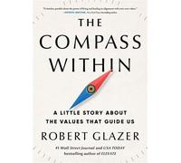 The Compass Within A Little Story About the Values That Guide Us - Robert Glazer - Sourcebooks - ebook (ePub) - Livre