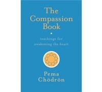 The Compassion Book by Pema Chodron Pema Chodron (Auteur)