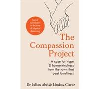 The Compassion Project by Lindsay Clarke Lindsay Clarke (Auteur)