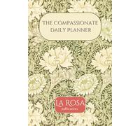 The Compassionate Daily Planner: Self Care Journal