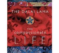 The Compassionate Life His Holiness Dalai Lama (Auteur)