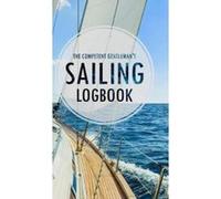 The Competent Gentleman's Sailing Logbook - [Version Originale] The Competent Gentleman (Auteur)