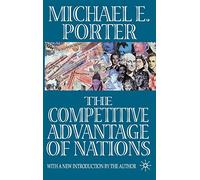 Michael E. Porter – The Competitive Advantage of Nations
