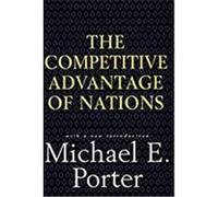The Competitive Advantage of Nations Michael E. Porter (Auteur)