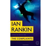 The Complaints Ian Rankin Ian Rankin (Auteur)