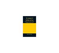 The Complaynt Of Scotlande Wyth Ane Exortatione To The Thre Estaits To Be Vigilante In The Deffens Of Their Public Veil. 1549. With An Appendix Of Contemporary English Tracts, Viz. The Just Declaratio