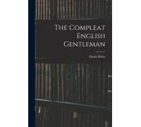 The Compleat English Gentleman