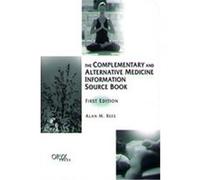 The Complementary and Alternative Medicine Information Source Book