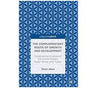 The Complementary Roots Of Growth And Development