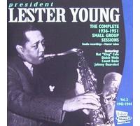 The Complete 1936-1951 Small Group Sessions, Vol. 2: 1942-1944 by Young, Lester (2005-07-28?