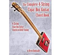 The Complete 4-String Cigar Box Guitar Chord Book