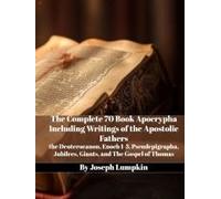 The Complete 70 Book Apocrypha Including Writings Of The Apostolic Fathers