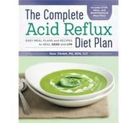 The Complete Acid Reflux Diet Plan Easy Meal Plans amp Recipes to Heal Gerd and Lpr by Nour Zibdeh Nour Zibdeh (Auteur)
