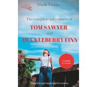 The Complete Adventures Of Tom Sawyer And Huckleberry Finn