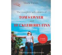 The complete adventures of tom sawyer and huckleberry finn