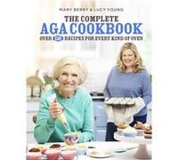 The Complete Aga Cookbook