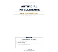 The Complete AI Handbook: Learn Artificial Intelligence & Discover Hundreds of the Best AI Tools: Master AI with Clear Explanations, Expert Reviews, Ratings & Practical Use Cases across all industries