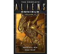 The Complete Aliens Omnibus: Original Sin, DNA War (5)