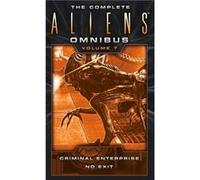The Complete Aliens Omnibus Volume Seven Criminal Enterprise No Exit by Brian Evenson Inconnu (Auteur)