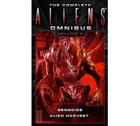 The Complete Aliens Omnibus Volume Two Genocide Alien Harvest by Robert Sheckley Inconnu (Auteur)