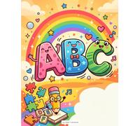 The Complete Alphabet Workbook: ABC Letter Tracing, Coloring Pages, Games, and Handwriting Practice for Kindergarten and Preschool Kids Ages 3-6