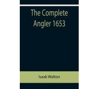 The Complete Angler 1653