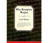 The Complete Angler Izaak Walton (Auteur)
