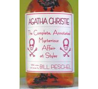 The Complete, Annotated Mysterious Affair at Styles