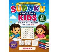 The Complete Beginner Sudoku Puzzle Book for Kids Ages 4-7: 3x3, 4x4, 5x5 Sudoku puzzles | Fun & Easy number and picture sudoku | Classic Logic Games & Brain Building Problem- Solving Activities