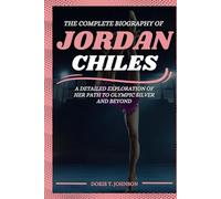 THE COMPLETE BIOGRAPHY OF JORDAN CHILES: A Detailed Exploration of Her Path to Olympic Silver and Beyond